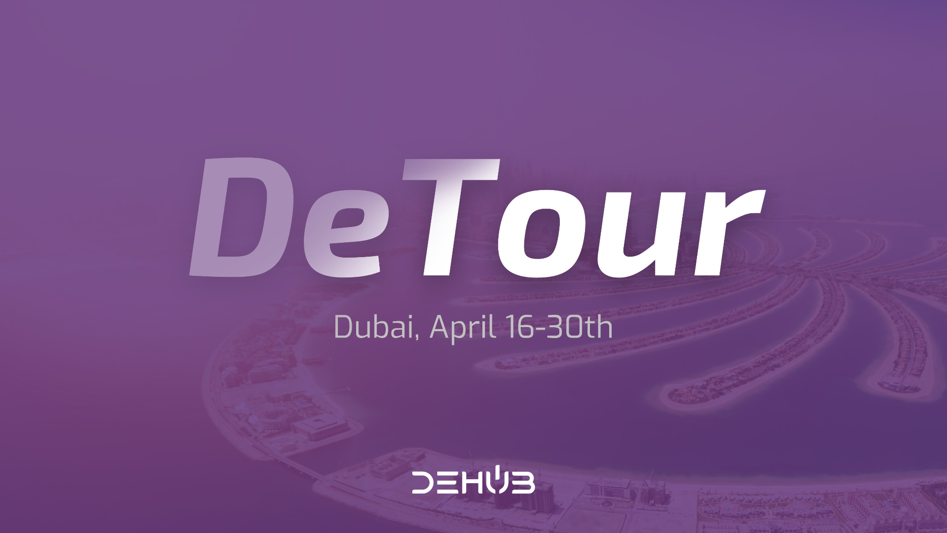 DeHub DeTour Dubai event banner