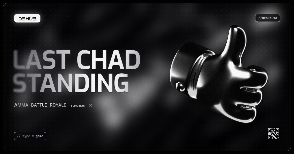 Last Chad Standing, the DeHub MMA battle-royale play-to-earn game with licensed fighters