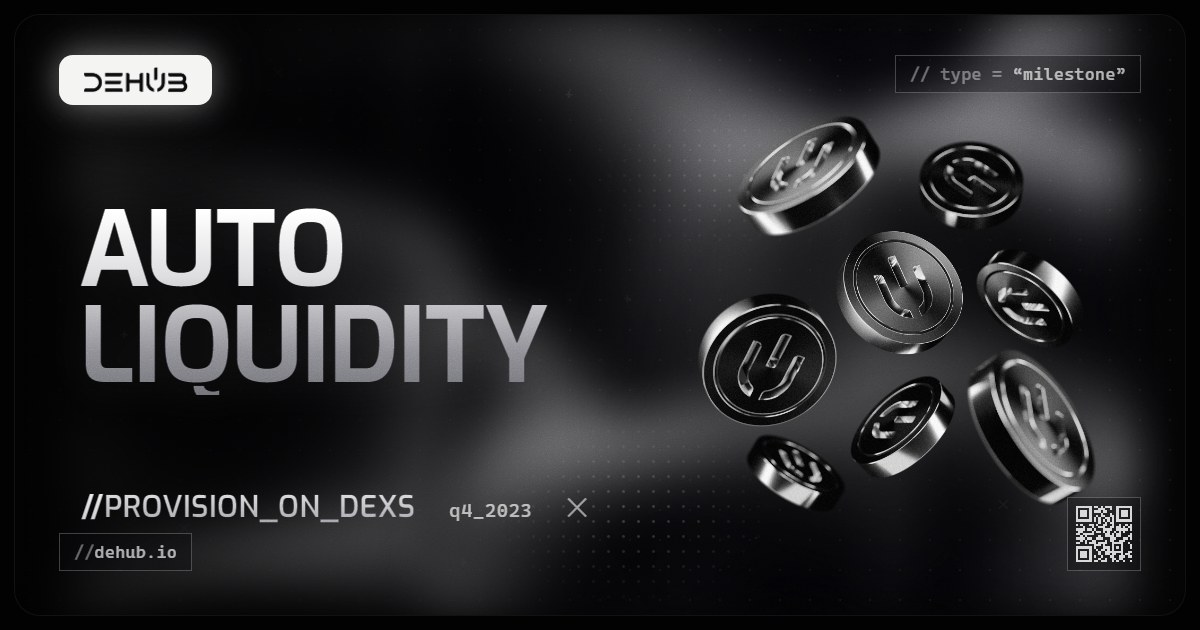 DeHub Q4 2023 update: Smarter Liquidity: Automated Liquidity Provision on DEXs