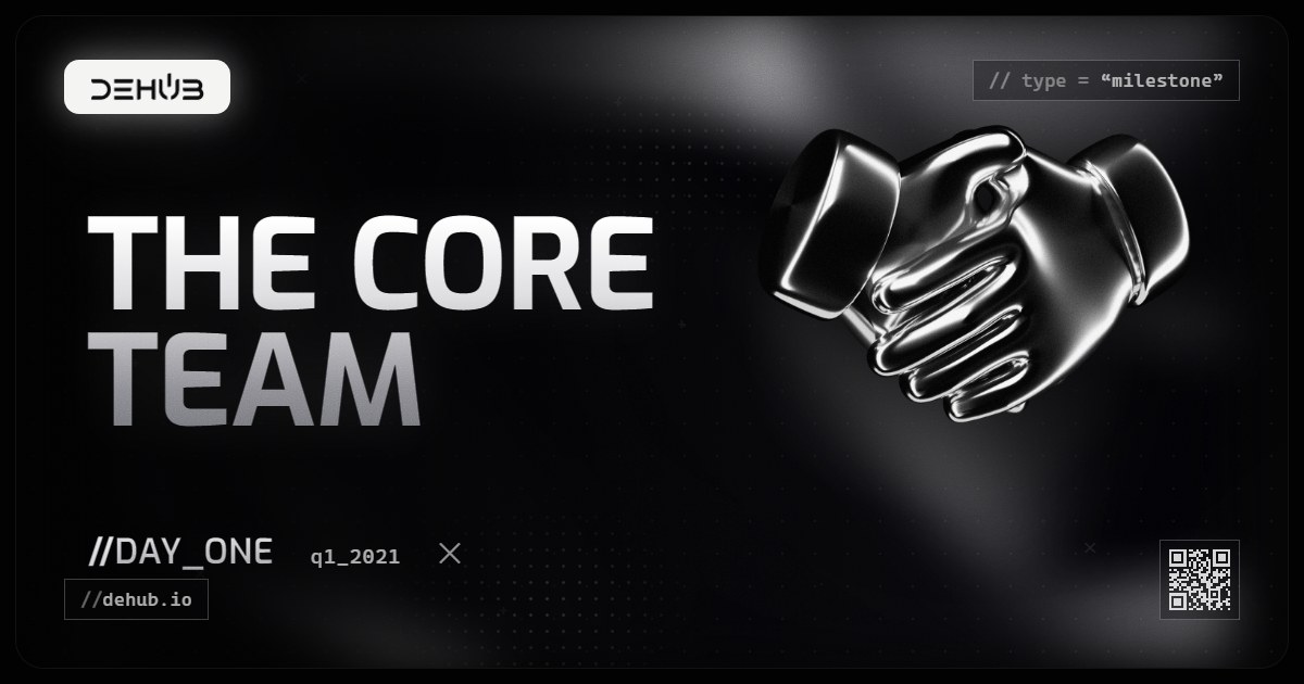 DeHub Q1 2021 update: Building the Dream: DeHub's Core Team Assembled
