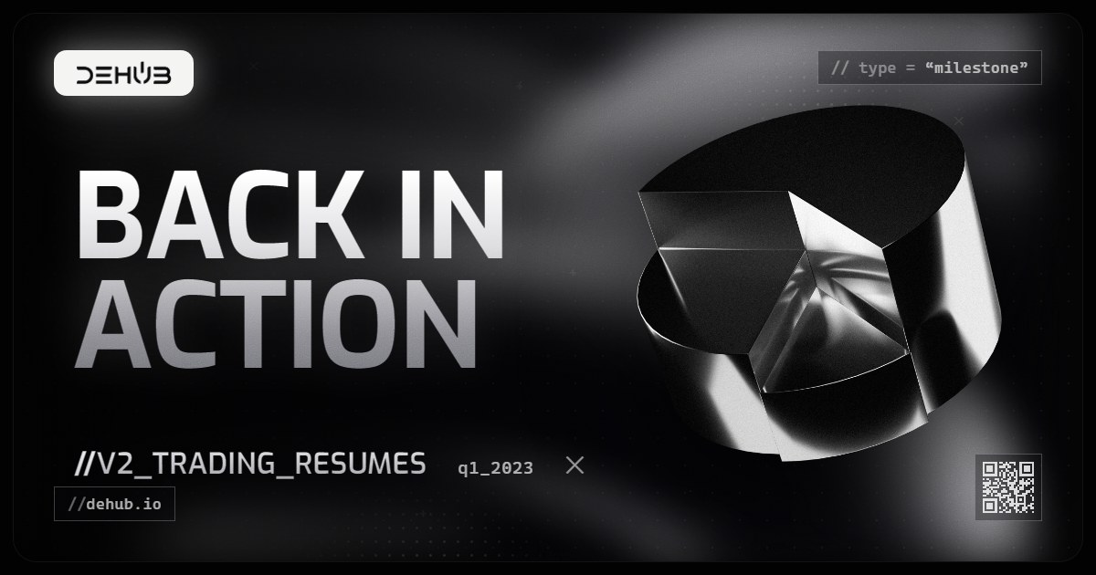 DeHub Q1 2023 update: Back in Action: DeHub V2 Trading Resumes on Gate.io