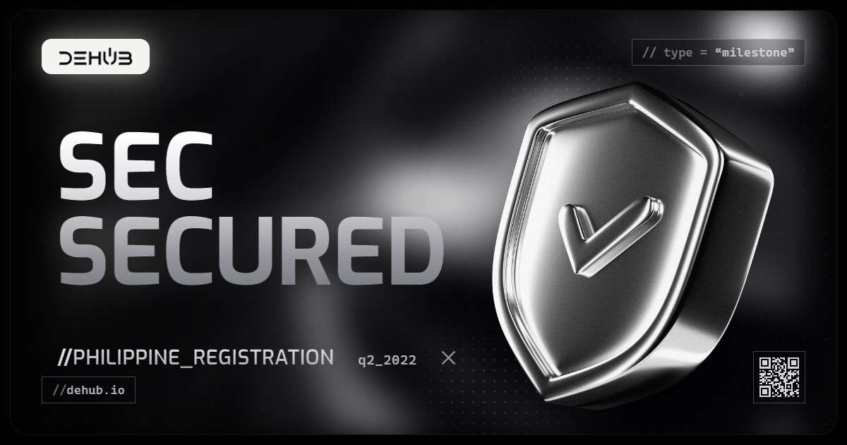 DeHub Q2 2022 update: Building Bridges: Philippine SEC Registration Secured