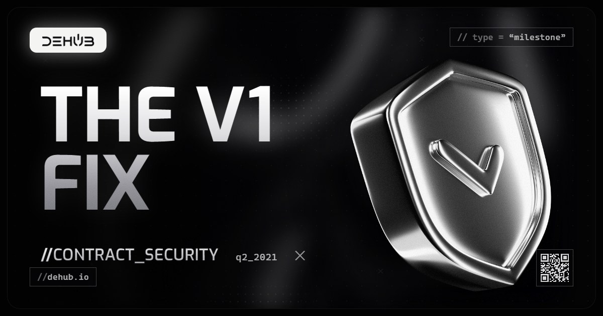 DeHub Q2 2021 update: Navigating Challenges: Addressing a V1 Smart Contract Security Issue