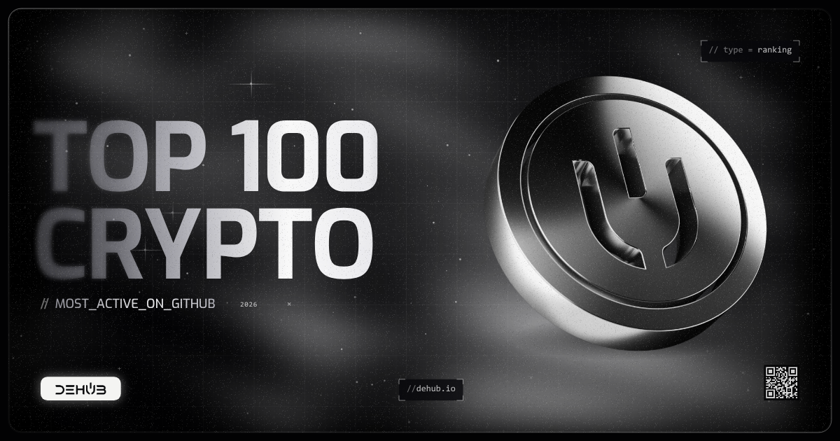 Top 100 crypto projects 2026 ranked by GitHub activity, by DeHub